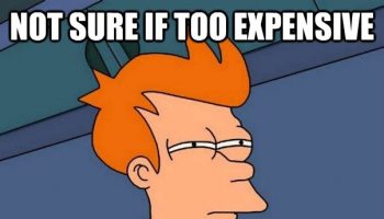 Not2Bsure2Bif2Bits2Btoo2Bexpensive2Bor